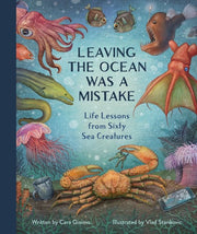 Leaving the Ocean Was a Mistake: Life Lessons from
