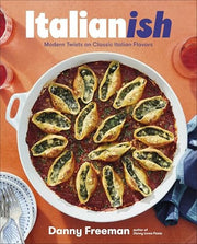 Italianish: Modern Twists on Classic Italian Flavo
