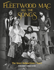Fleetwood Mac All the Songs: The Story Behind Ever