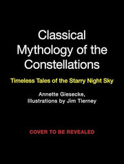 Classical Mythology of the Constellations: Timeles