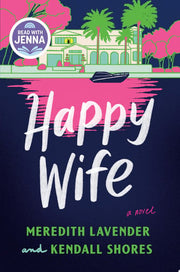 Happy Wife: A Novel