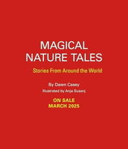 Magical Nature Tales: Stories from Around the Worl