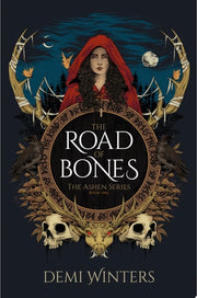 The Road of Bones The Ashen Series, Book One