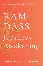 Journey of Awakening: A Meditator's Guidebook