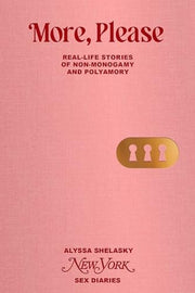 More, Please - Real-life Stories of Non-Monogamy and Polyamory