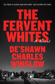 The Fervent Whites - A Novel