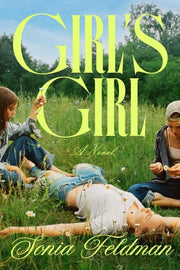 Girl's Girl: A Novel