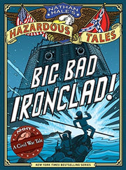 Big Bad Ironclad! (Nathan Hale's #2)