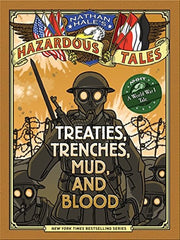 Nathan Hale #04 Treaties, Trenches, Mud, and Blood