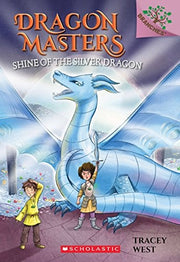 Dragon Masters #11 Shine of the Silver Dragon