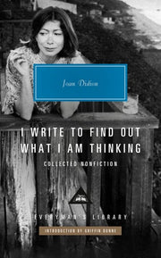 I Write to Find Out What I Am Thinking: Collected