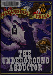 Nathan Hale's Hazardous Tales #05 Underground Abdu