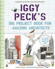 Iggy Peck's Big Project Book for Amazing Architect