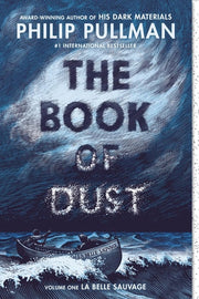 Book of Dust: La Belle Sauvage (Book of Dust, Volu