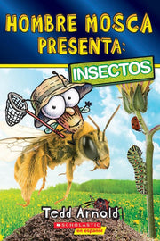 Hombre Mosca Presenta: Insectos (Fly Guy Presents: