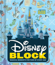 Disney Block (an Abrams Block Book) Magical Moments for Fans of Every Age