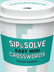 Sip and Solve Easy Mini Crosswords