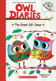 The Great Gift Swap: a Branches Book (Owl Diaries #23)