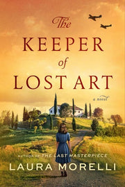 Keeper of Lost Art: A Novel