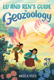 Lu and Ren's Guide to Geozoology A Graphic Novel