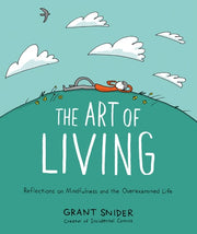 Art of Living Reflections on Mindfulness and the O