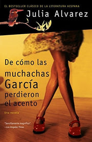 De Como Las Muchachas Garcia Perdieron el Acento /