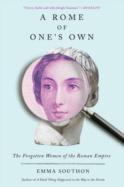 Rome of One's Own: The Forgotten Women of the Roma