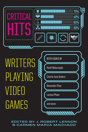 Critical Hits Writers Playing Video Games