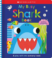 My Busy Shark Book and Other Ocean Creatures: Scho