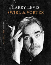 Swirl & Vortex Collected Poems