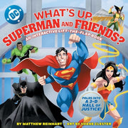 What's up, Superman and Friends?