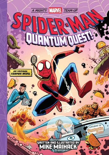 Spider-Man: Quantum Quest! (a Mighty Marvel Team-Up) An Original Graphic Novel