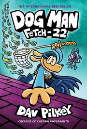 Dog Man #08 Fetch-22