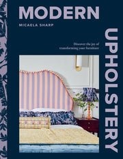 Modern Upholstery: Discover the Joy of Transformin