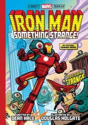 Iron Man: Something Strange! (A Mighty Marvel Team