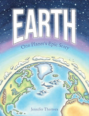Earth: One Planet's Epic Story