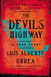 Devil's Highway (10th Anniversary Ed.)