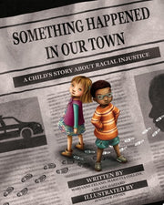 Something happened in our town