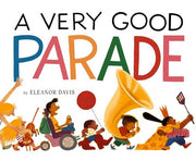 A Very Good Parade - A Picture Book
