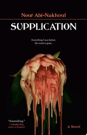 Supplication A Novel