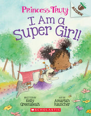 Princess Truly #01 I Am a Super Girl