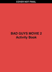 Bad Guys Movie 2 Activity Book
