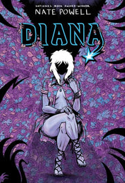 Diana: The Punk Singer Who Ripped Through Time; An LGBTQ+ Graphic Novel by National Book Award–Winning Author Nate Powell