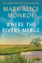 Where the Rivers Merge A Novel