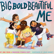 Big Bold Beautiful Me a story thats loud and proud