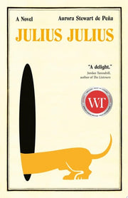 Julius Julius: A Novel