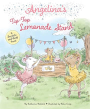 Angelina's Tip-Top Lemonade Stand: A Scratch-and-Sniff Book! (Angelina Ballerina)