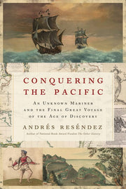 Conquering the Pacific An Unknown Mariner and the