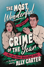 Most Wonderful Crime of the Year A Novel