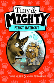 Tiny and Mighty: First Haircut (Tiny and Mighty: Dyslexia-Friendly Chapter Books for Kids Ages 6-10)